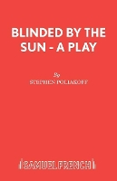Book Cover for Blinded by the Sun by Stephen Poliakoff
