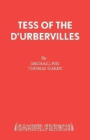 Book Cover for Tess of the D'Urbervilles Play by Michael Fry, Thomas Hardy, Michael Fry