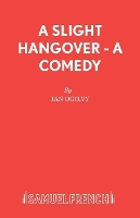 Book Cover for A Slight Hangover by Ian Ogilvy