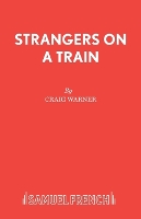 Book Cover for Strangers on a Train by Craig Warner, Patricia Highsmith