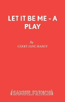 Book Cover for Let it be ME by Carey Jane Hardy