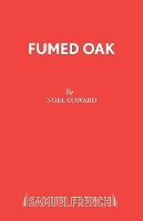 Book Cover for Fumed Oak by Noel Coward