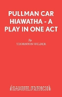 Book Cover for Pullman Car Hiawatha by Thornton Wilder