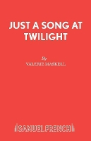 Book Cover for Just a Song at Twilight by Valerie Maskell