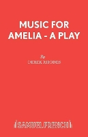 Book Cover for Music for Amelia by Derek Rhodes