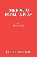 Book Cover for Rialto Prom by Angela Wye