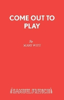 Book Cover for Come Out to Play by Mary Witt