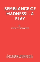 Book Cover for Semblance of Madness! by John H Newmeir