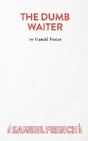 Book Cover for The Dumb Waiter by Harold Pinter