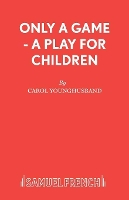 Book Cover for Only a Game by Carol Younghusband