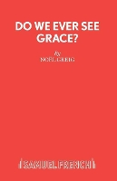 Book Cover for Do We Ever See Grace? by Noel Greig