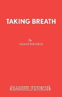 Book Cover for Taking Breath by Sarah Daniels