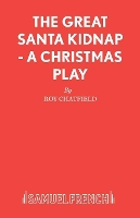 Book Cover for The Great Santa Kidnap by Roy Chatfield