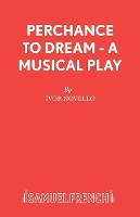 Book Cover for Perchance to Dream Libretto by Ivor Novello