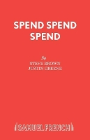 Book Cover for Spend, Spend, Spend by Steve Brown, Justin Greene