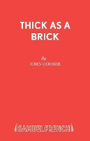 Book Cover for Thick as a Brick by John Godber, John Pattison