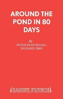 Book Cover for Around the Pond in 80 Days by Peter Shrubshall, Richard Free