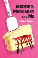 Book Cover for Murder, Margaret and Me by Philip Meeks