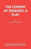 Book Cover for The Comedy of Terrors Play by John Goodrum