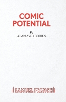 Book Cover for Comic Potential by Alan Ayckbourn