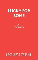 Book Cover for Lucky for Some by John Dole