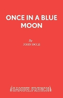 Book Cover for Once in a Blue Moon by John Dole