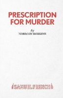 Book Cover for Prescription for Murder by Norman Robbins