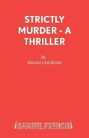 Book Cover for Strictly Murder by Brian Clemens