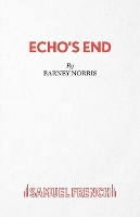 Book Cover for Echo's End by Barney Norris