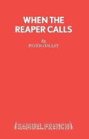 Book Cover for When the Reaper Calls by Peter Colley