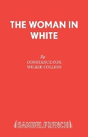 Book Cover for The Woman in White Play by Wilkie Collins