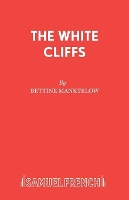 Book Cover for The White Cliffs Play by Bettine Manktelow