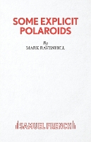 Book Cover for Some Explicit Polaroids by Mark Ravenhill