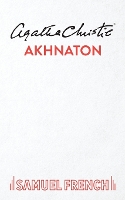 Book Cover for Akhnaton by Agatha Christie