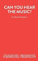 Book Cover for Can You Hear the Music? by David Campton