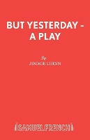 Book Cover for But Yesterday by Jimmie Chinn