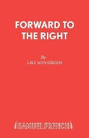 Book Cover for Forward to the Right by LA Green