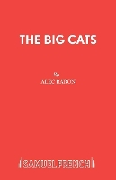 Book Cover for The Big Cats by Alec Baron