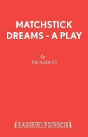 Book Cover for Matchstick Dreams by Fiz Marcus