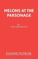 Book Cover for Melons at the Parsonage by Nick Warburton