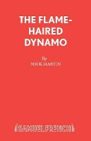 Book Cover for The Flame-Haired Dynamo by Mick Martin