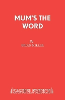 Book Cover for Mum's the Word by Brian Miller