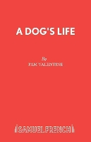 Book Cover for A Dog's Life by Pam Valentine