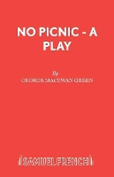 Book Cover for No Picnic by George MacEwan Green