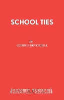 Book Cover for School Ties by George Brockhill