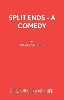 Book Cover for Split Ends by Frank Vickery