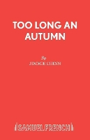 Book Cover for Too Long an Autumn by Jimmie Chinn