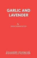 Book Cover for Garlic and Lavender by Nick Warburton