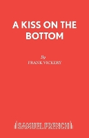 Book Cover for Kiss on the Bottom by Frank Vickery