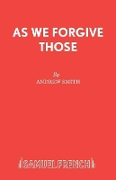 Book Cover for As We Forgive Those by Smith Andrew